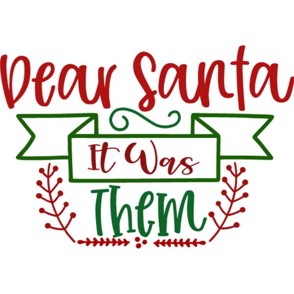 dear santa it was them Thumbnail